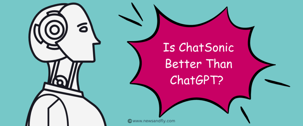 Is chatsonic better than chatgpt? 